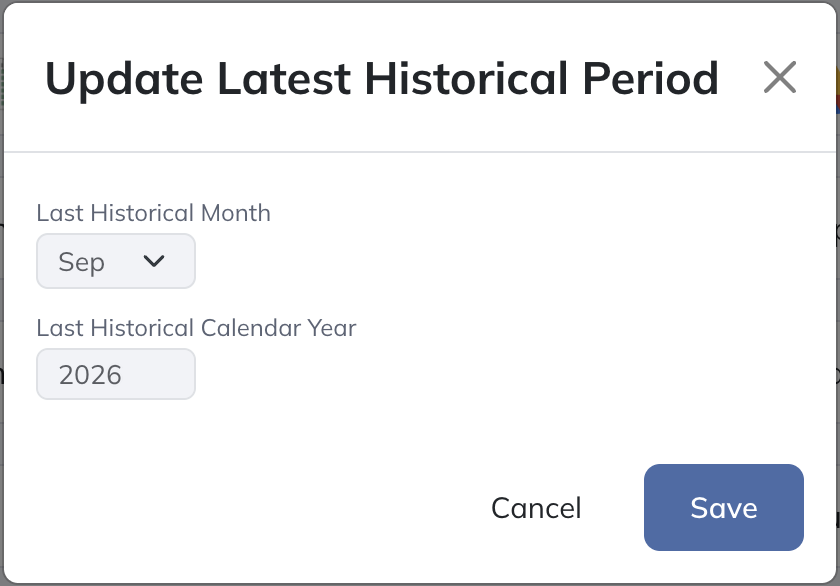 Choose the last completed historical period before refreshing actuals.